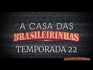 a casa das brasileirinhas season 22 - brasileirinhas jennifer ferraz, lorena fire, lola, monique lopes, bruna lambertini, isa