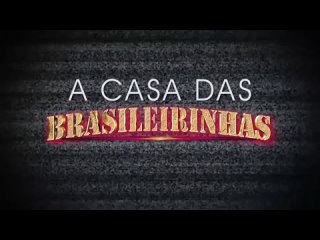 a casa das brasileirinhas season 2 - brasileirinhas aline rios, loupan, mariana kriguer, angel lima, alana freitas, graziella big tits big ass milf