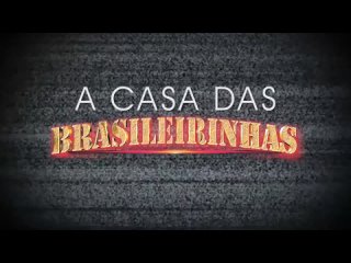a casa das brasileirinhas season 5 - brasileirinhas cristine castelary, britney bitch, juju rangel, alessandra marques, anny small tits big ass milf